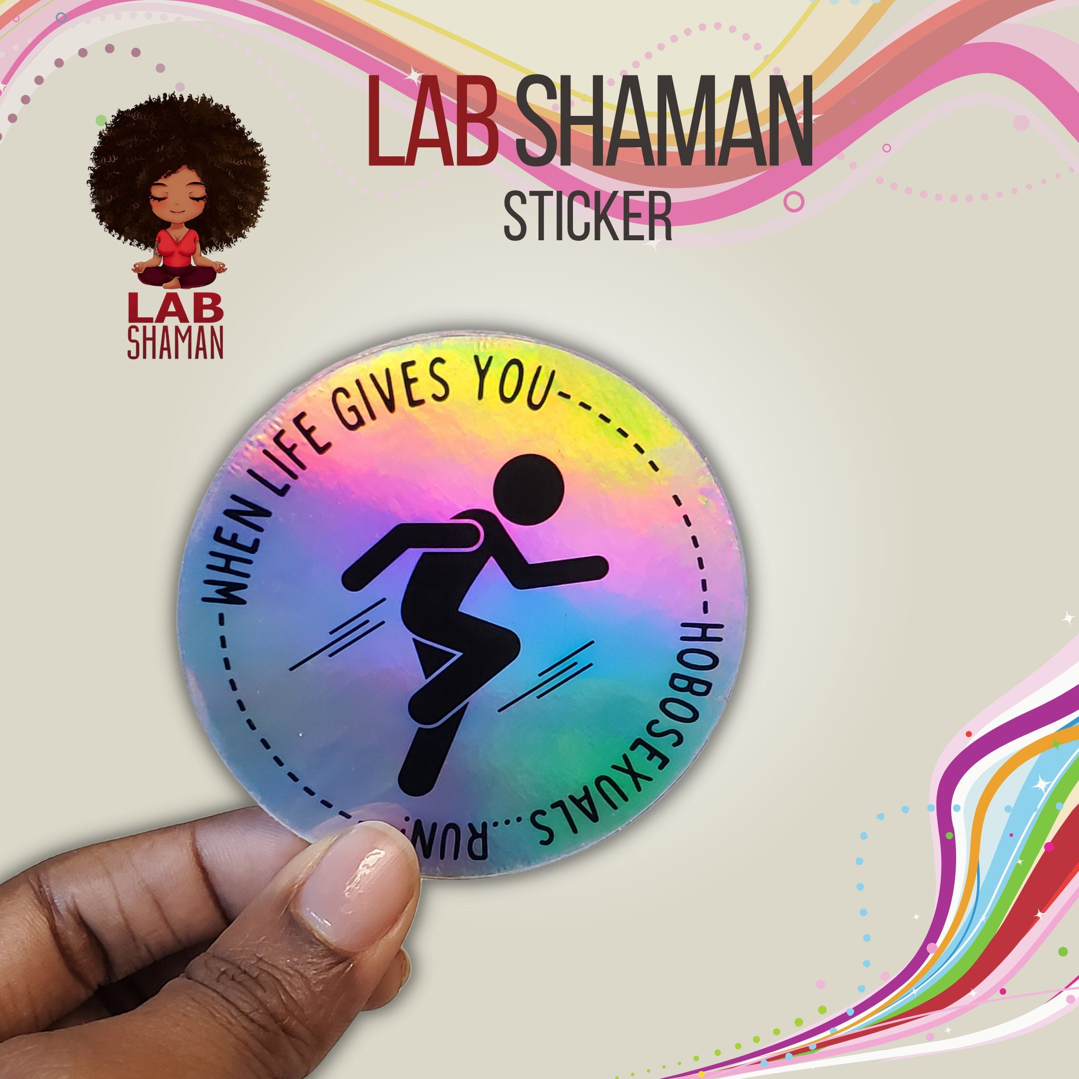 Holographic Sticker, Humorous Quote, Relationship Humor, Quirky Design, Funny Gift, Running Stick Figure, Hobosexuals, Circle Sticker, Quality Material, Conversation Piece, LAB Shaman